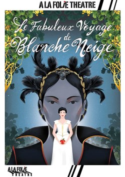 Affiche de Le fabuleux voyage de Blanche-Neige