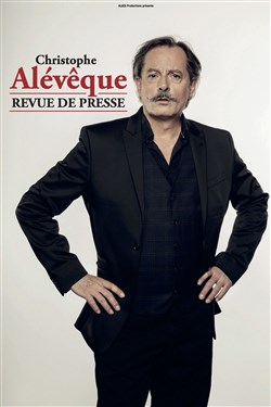 Affiche de Christophe Alévêque dans Revue de Presse