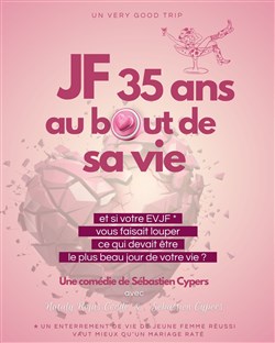 Affiche de JF 35 ans au bout de sa vie