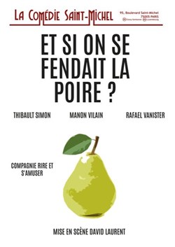 Affiche de Et si on se fendait la poire ?
