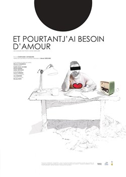 Affiche de Et pourtant j'ai besoin d'amour