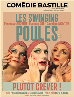 Affiche de Les Swinging Poules : Plutôt crever !