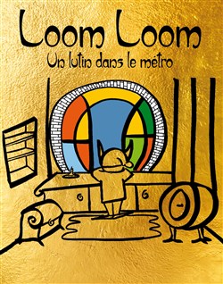 Affiche de Loom Loom, un lutin dans le métro