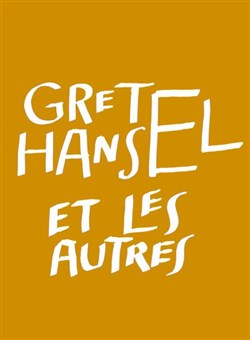 Affiche de Gretel, Hansel et les autres