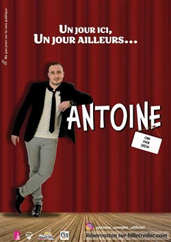 Affiche de Antoine dans un jour ici, un jour ailleurs
