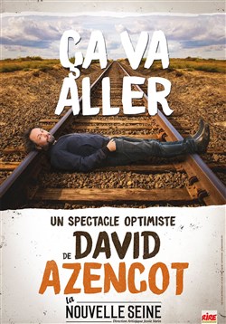 Affiche de David Azencot dans Ça va aller
