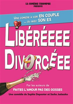 Affiche de Libéréeee Divorcéee