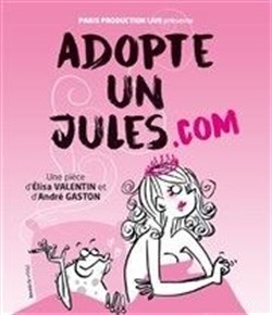 Affiche de Adopte un Jules .com