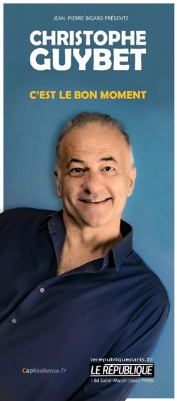 Affiche de Christophe Guybet dans C'est le bon moment