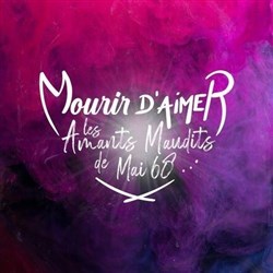Affiche de Mourir d'aimer, les amants maudits de mai 68