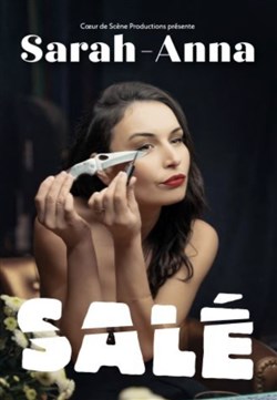 Affiche de Sarah-Anna dans Salé