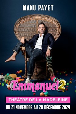 Affiche de Manu Payet dans Emmanuel 2