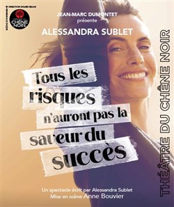 Affiche de Alessandra Sublet dans Tous les risques n'auront pas la saveur du succès
