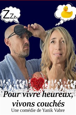 Affiche de Pour vivre heureux, vivons couchés