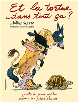 Affiche de Et la tortue dans tout ça ?