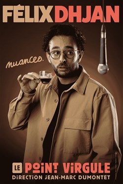 Affiche de Felix Dhjan dans Nuances