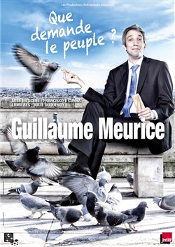 Affiche de Guillaume Meurice dans Que demande le Peuple ?