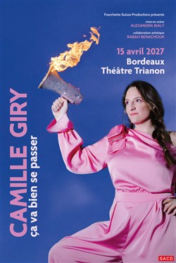 Affiche de Camille Giry dans Ça va bien se passer