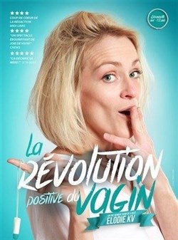 Affiche de Élodie KV dans La révolution positive du vagin
