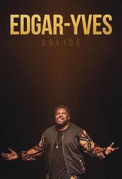 Affiche de Edgar-Yves dans Solide