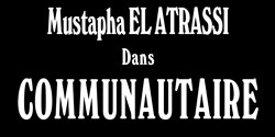 Affiche de Mustapha El Atrassi dans Communautaire