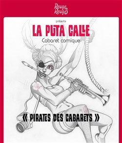 Affiche de La Puta Calle | Pirates des Cabarets