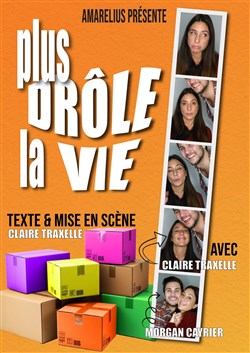 Affiche de Plus drôle la vie