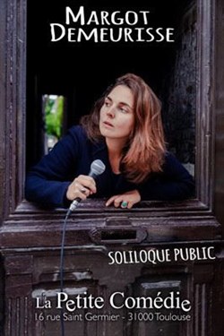 Affiche de Margot Demeurisse dans Soliloque Public