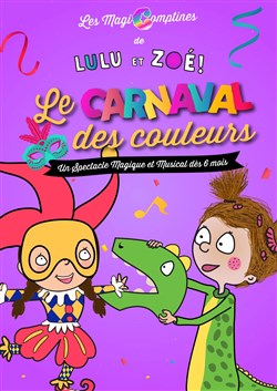 Affiche de Lulu et Zoé : le carnaval des couleurs | Version courte à partir de 6 mois