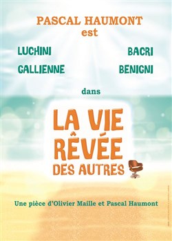 Affiche de La vie rêvée des autres