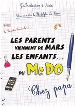 Affiche de Les parents viennent de Mars, les enfants du McDo ! Chez papa