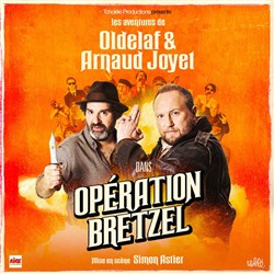 Affiche de Les aventures d'Oldelaf et Arnaud Joyet : Opération Bretzel