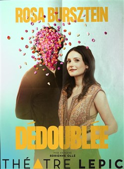 Affiche de Rosa Bursztein dans Dédoublée