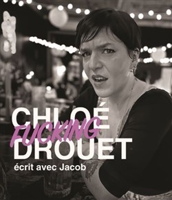 Affiche de Chloé Drouet dans Chloé fucking Drouet