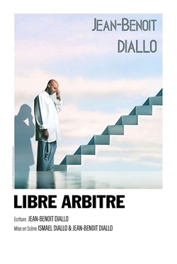 Affiche de Jean-Benoît Diallo dans Libre Arbitre