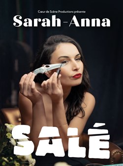 Affiche de Sarah-Anna dans Salé