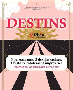 Affiche de Destins par Les Ladies improvisent