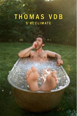 Affiche de Thomas VDB dans s'acclimate