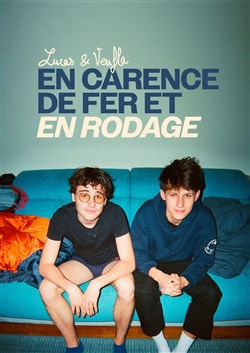 Affiche de Lucas & Veufla dans En Carence de Fer et en Rodage