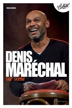 Affiche de Denis Maréchal Sur scène