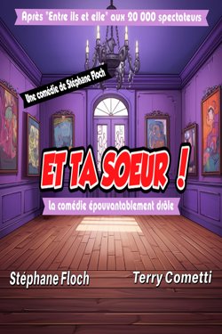 Affiche de Et ta soeur !