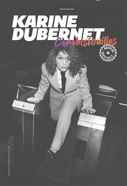 Affiche de Karine Dubernet dans Carabistouilles