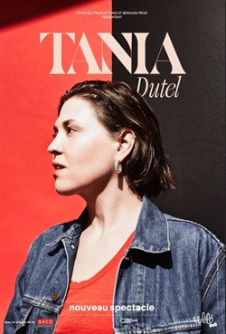 Affiche de Tania Dutel | Nouveau spectacle