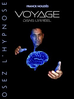 Affiche de Franck Nouzies dans Voyage dans l'irréel