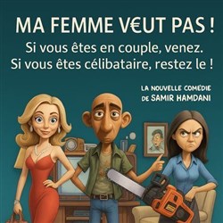 Affiche de Ma femme veut pas !
