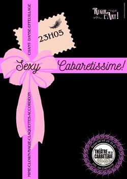 Affiche de Sexy Cabaretissime