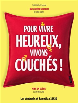 Affiche de Pour vivre heureux, vivons couchés !