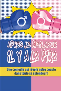Affiche de Après le meilleur, il y a le pire !