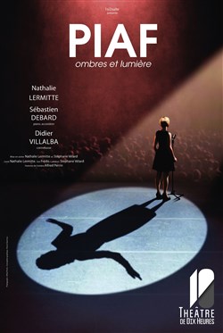 Affiche de Piaf, Ombres et Lumière