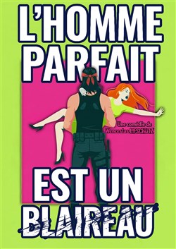 Affiche de L'homme parfait est un blaireau
